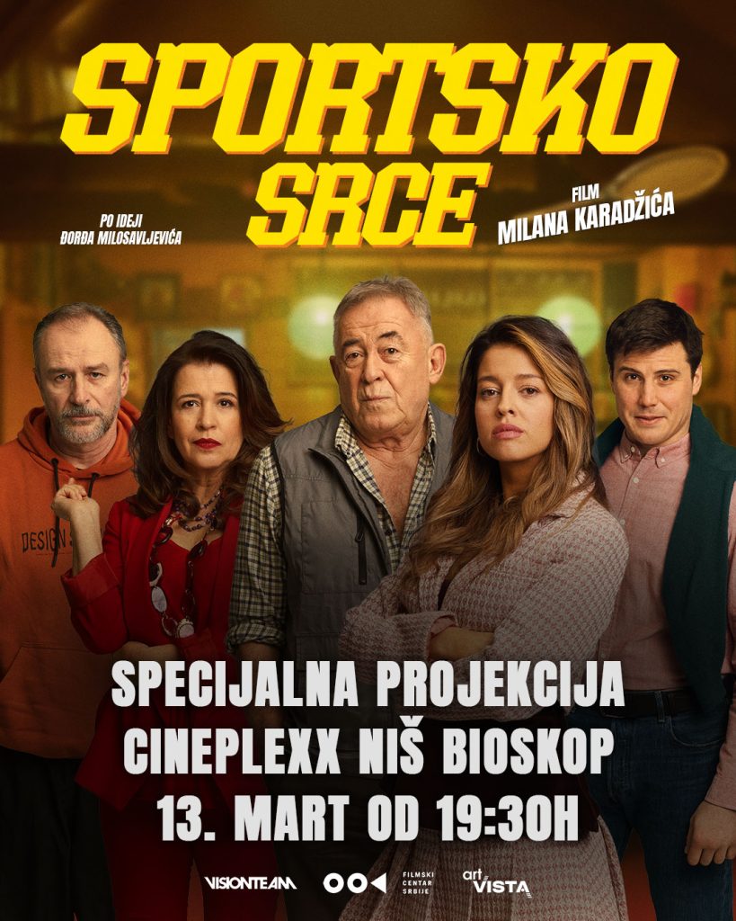 Specijalna projekcija filma „Sportsko srce“ uz gostovanje glumačke ekipe u Cineplexx Niš bioskopu. Petak, 13, mart od 19.30 časova