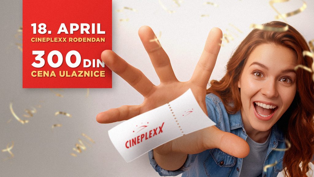CINEPLEXX NIŠ BIOSKOP PROSLAVLJA ROĐENDAN 18. APRILA